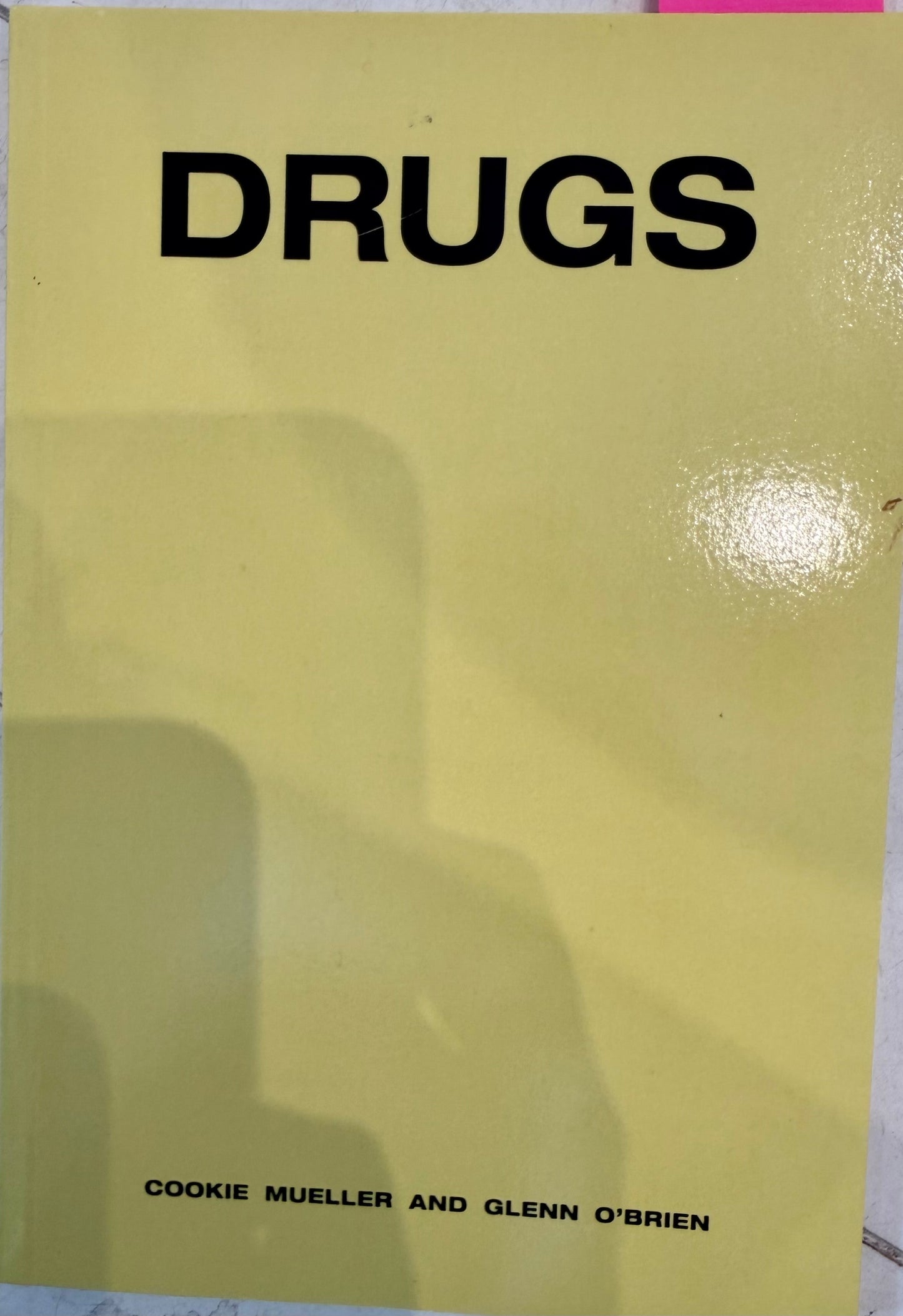 DRUGS - Cookie Mueller and Glenn O’Brien